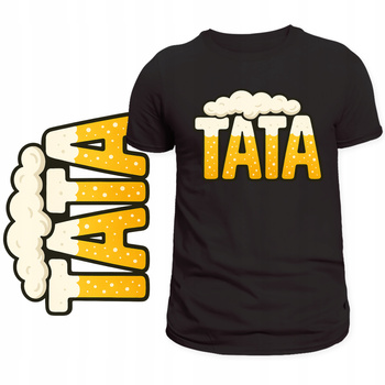 T-Shirt Męski Koszulka Nadruk TATA Motyw Piwa Super Prezent Dzień Ojca