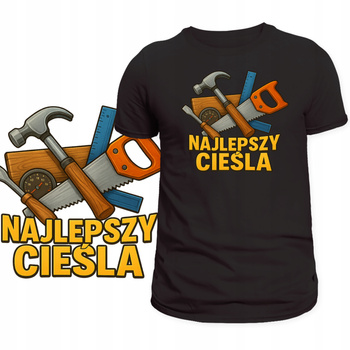 Koszulka Dla Cieśli Super Nadruk Najlepszy Cieśla na Prezent Dla Cieśli