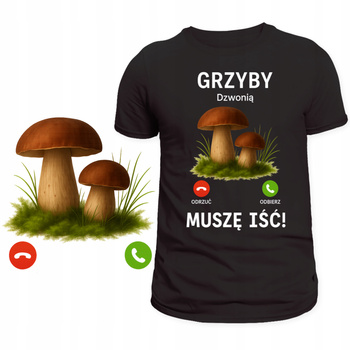 T-Shirt Męski Koszulka Śmieszny Nadruk Grzyby Dzwonią Muszę Iść Prezent