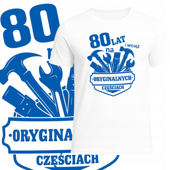T-Shirt Męski Koszulka Nadruk 80 LAT Zabawny Prezent na Urodziny