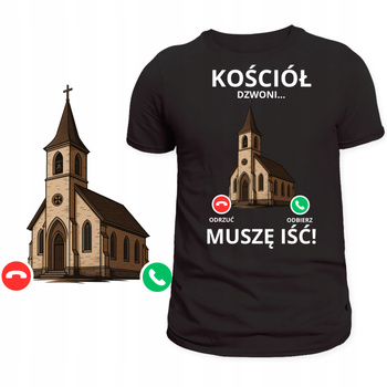 Śmieszna Koszulka Świetny Nadruk Kościół Dzwoni Muszę Iść HIT Prezent