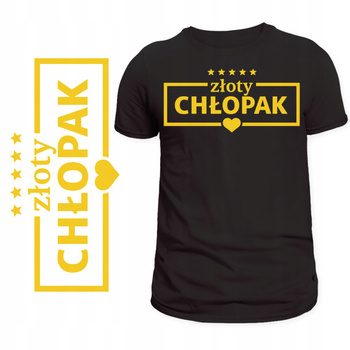 Koszulka z Super Nadrukiem Złoty Chłopak HIT Prezent na Dzień Chłopaka