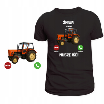 T-Shirt Męski Koszulka Śmieszny Nadruk Żniwa Dzwonią Muszę Iść Prezent