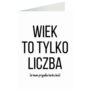 Kartka okolicznościowa - Wiek to tylko liczba