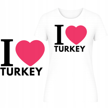 T-Shirt Damski Koszulka Super Nadruk I LOVE TURKEY Turystyczna Prezent