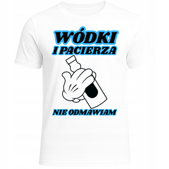 Koszulka Męska Wódki i Pacierza Nie Odmawiam Śmieszny Nadruk Prezent