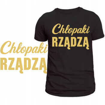 Koszulka Na Dzień Chłopaka z Nadrukiem Chłopaki Rządzą HIT na Prezent