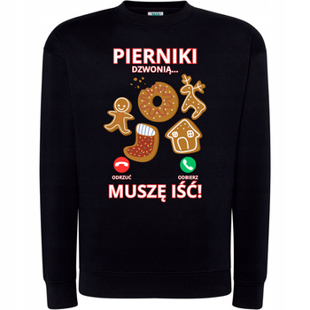 Bluza Świąteczna z Nadrukiem Pierniki Dzwonią Muszę Iść HIT na Prezent