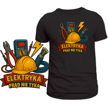 Koszulka Dla Elektryka Nadruk Elektryka Prąd Nie Tyka Super na Prezent