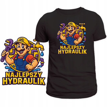 Koszulka Dla Hydraulika HIT Nadruk Najlepszy Hydraulik Super na Prezent