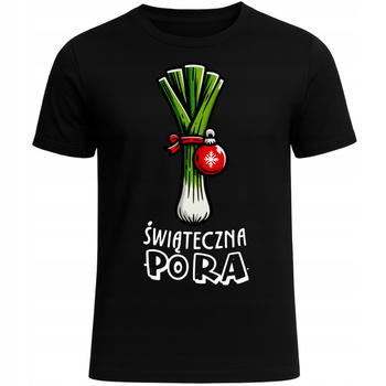 Koszulka Świąteczna Pora HIT Zabawny Nadruk Super Prezent na Święta