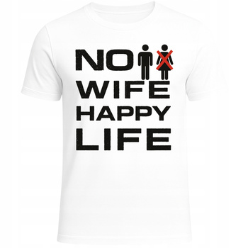 Koszulka Męska Śmieszna No Wife Happy Life Nadruk Super HIT na Prezent