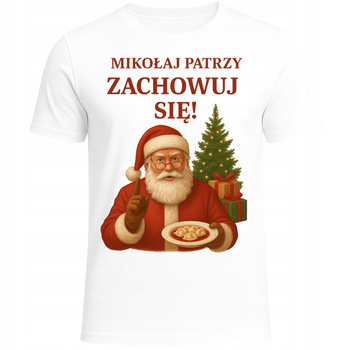 Koszulka Świąteczna Mikołaj Patrzy Zachowuj Się Super Śmieszny Prezent