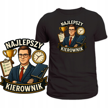 Koszulka Dla Kierownika Super Nadruk Najlepszy Kierownik HIT na Prezent