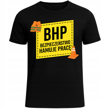T-Shirt Męski Koszulka z Nadrukiem BHP HIT Śmieszny Prezent do Pracy