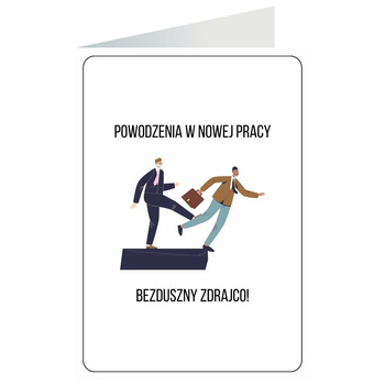 Kartka okolicznościowa - Praca, kopniak