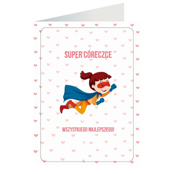 Kartka okolicznościowa - Super córeczce