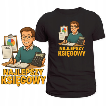 Koszulka Dla Księgowego Super Nadruk Najlepszy Księgowy Ekstra Prezent