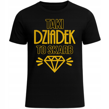 Koszulka Na Dzień Dziadka Nadruk Taki Dziadek To Skarb Ekstra Prezent