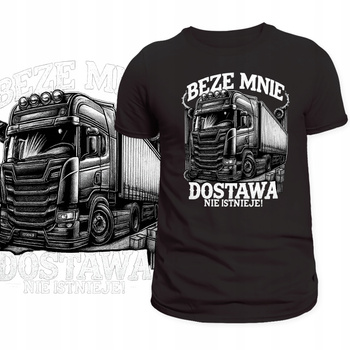 T-Shirt Męski Koszulka Nadruk Beze mnie Dostawa Nie Istnieje Prezent