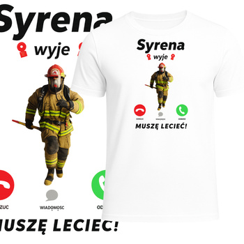 T-Shirt Męski Nadruk dla Strażaka Syrena Wyje Dzwoni Strażak Prezent