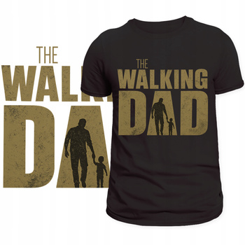 T-Shirt Męski Koszulka Super Nadruk THE WALKING DAD Prezent Dzień Ojca