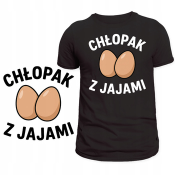 Koszulka z Zabawnym Nadrukiem Chłopak z Jajami Prezent Dzień Chłopaka