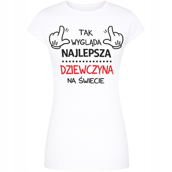 Koszulka Na Walentynki Nadruk Najlepsza Dziewczyna Super na Prezent HIT