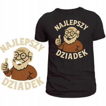 Koszulka Dla Dziadka Świetny Nadruk Najlepszy Dziadek Super na Prezent