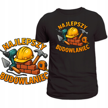 Koszulka Dla Budowlańca Super Nadruk HIT Najlepszy Budowlaniec Prezent