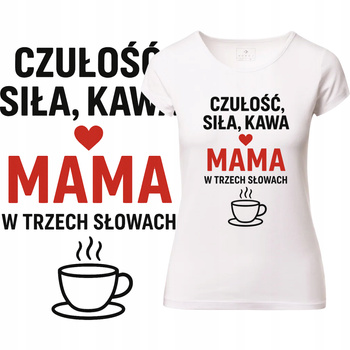 T-Shirt Damski Koszulka Nadruk Mama w 3 słowach Dzień Matki Prezent