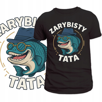 T-Shirt Męski Koszulka Zabawny Nadruk ZARYBISTY TATA Prezent Dzień Ojca