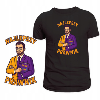Koszulka Dla Prawnika Super Nadruk Najlepszy Prawnik Świetny Prezent