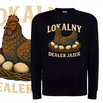 Bluza Unisex Dresowa Miękka Nadruk Lokalny Dealer Jajek Kura Prezent