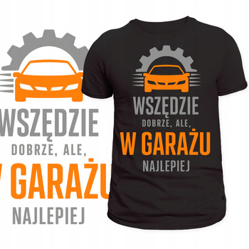 T-Shirt Męski Koszulka Super Nadruk W Garażu Najlepiej Śmieszny Prezent