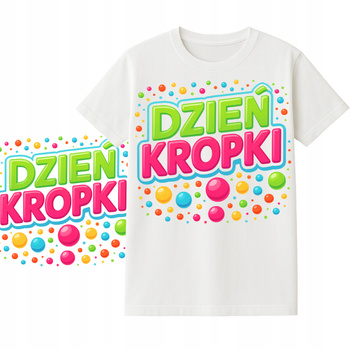 Koszulka na Dzień Kropki Nadruk do Przedszkola Szkoły dla Dzieci