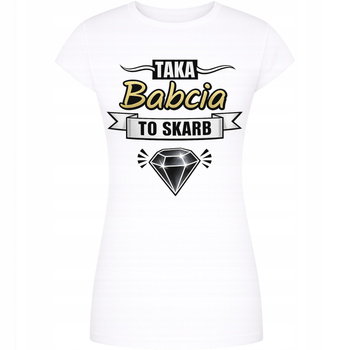 Koszulka Na Dzień Babci Z Super Nadrukiem Taka Babcia To Skarb Prezent