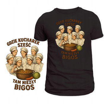 Koszulka z Śmiesznym Nadrukiem Gdzie Kucharek Sześć Super na Prezent