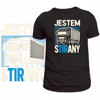 T-Shirt Męski Koszulka Super Śmieszny Nadruk Jestem Stirany Tir Prezent