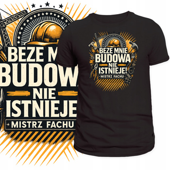 T-Shirt Męski Śmieszny Nadruk Budowa Budowlaniec Inżynier Prezent