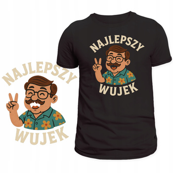 Koszulka Dla Wujka Świetny Nadruk Najlepszy Wujek Super HIT na Prezent