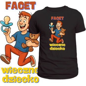 T-Shirt Męski Koszulka Nadruk Fecet Wieczne Dziecko Śmieszny Prezent