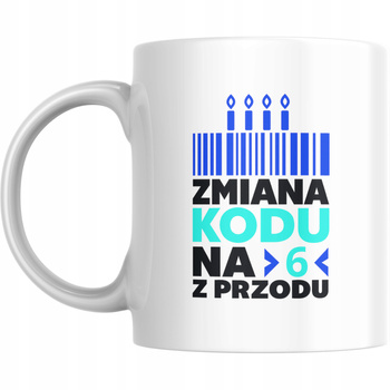 Kubek Prezent Na Urodziny Zmiana Kodu Na 6 Z Przodu Super Prezent 60 LAT